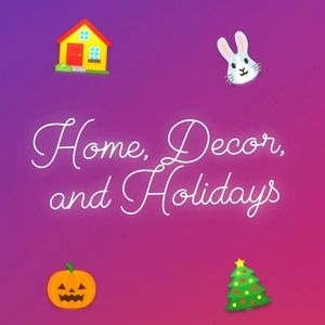 Home, Decor, and Holidays